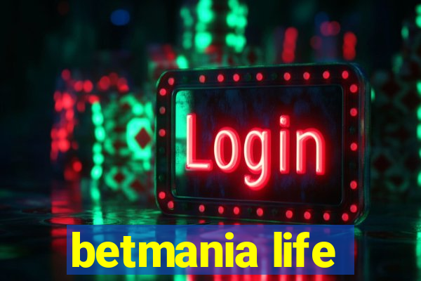 betmania life
